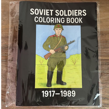 Soviet Soldiers 1917-89 Coloring Book