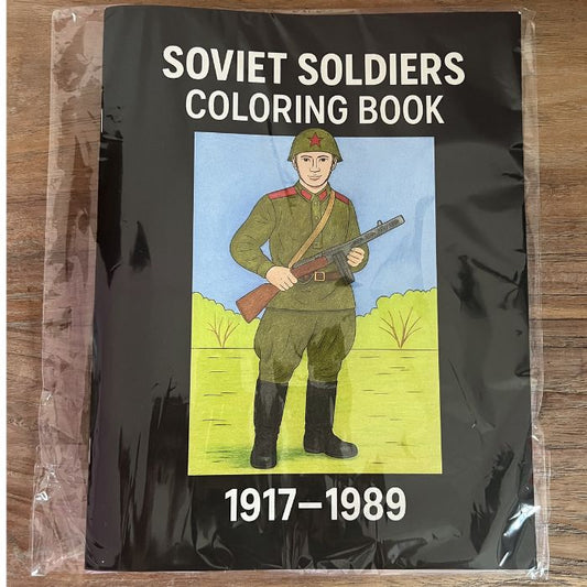Soviet Soldiers 1917-89 Coloring Book