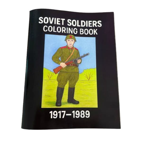 Soviet Soldiers military coloring book 1917–1989 featuring a Red Army soldier on the cover.
